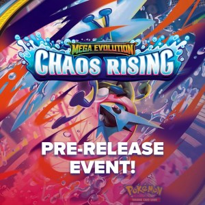 PKM Chaos Rising PreRelease