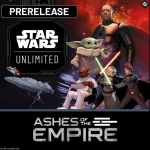 SW PreRelease: Ashes of the Empire
